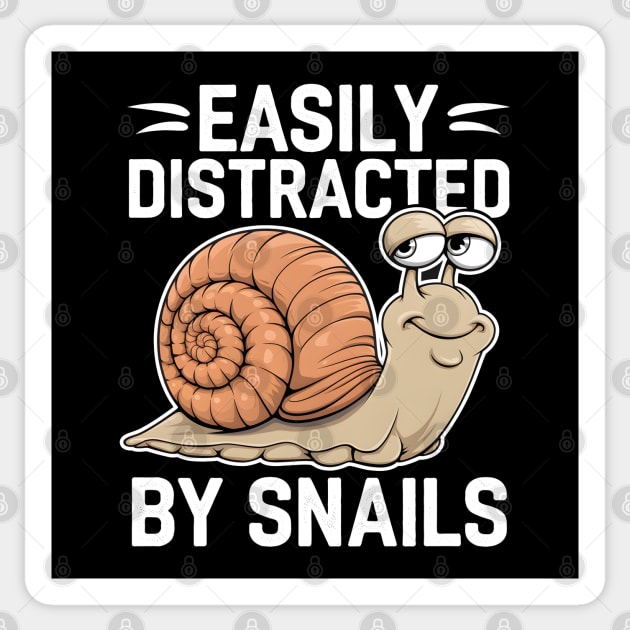 Easily Distracted By Snails Sticker by MakerMind8.2